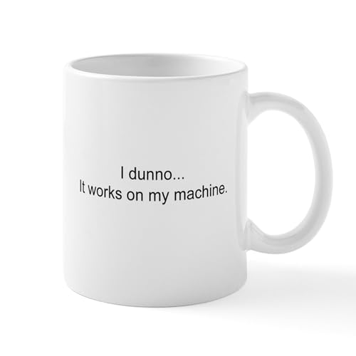 CafePress It Works On My Machine! Mugs 11 oz (325 ml) Ceramic Coffee Mug