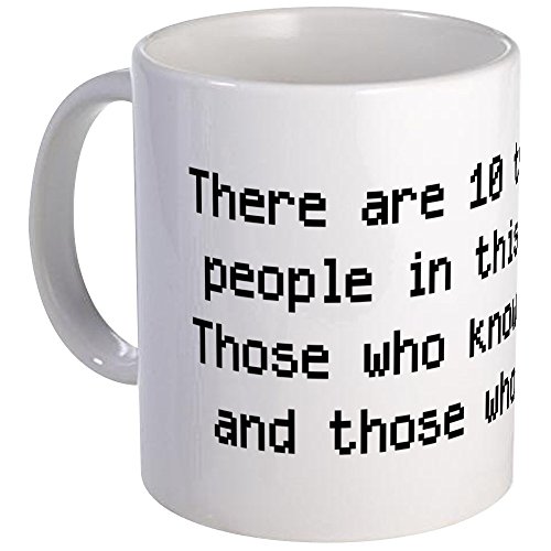 CafePress 10 Types Of People Mug 11 oz (325 ml) Ceramic Coffee Mug