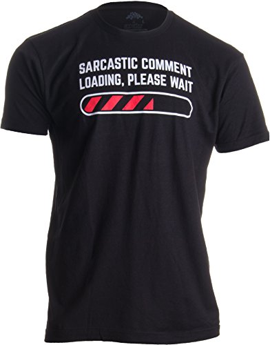 Ann Arbor T-shirt Co. Sarcastic Comment Loading Please Wait Funny Sarcasm Humor for Men Women T-Shirt-(Adult,L) Black