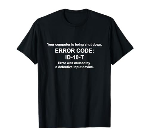 Computer Error ID-10-T for Special Nerd or Geek Lovers T-Shirt