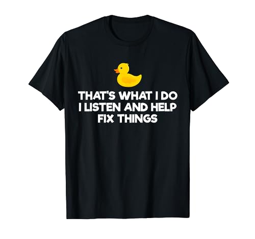 Rubber Duck Debugging Fix Things Funny Programmer T-Shirt