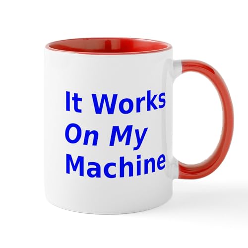 CafePress It Works On My Machine Mug 11 oz (325 ml) Ceramic Coffee Mug