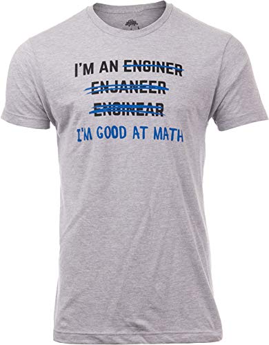 I'm an Enginer... Good at Math - Funny Engineer Engineering Civil Mechanical Electrical T-Shirt for Men Women-(Adult,XL) Vintage Grey
