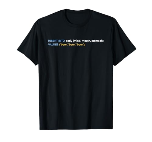 Funny SQL Joke Database Developer Programmer T-Shirt