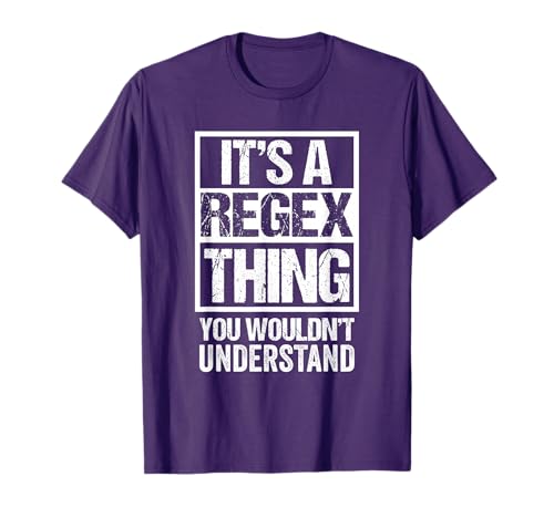 It's A Regex Thing You Wouldn't Understand Computer Science T-Shirt