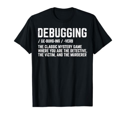 Programmer Debugging Definition Funny IT Developer Men Women T-Shirt
