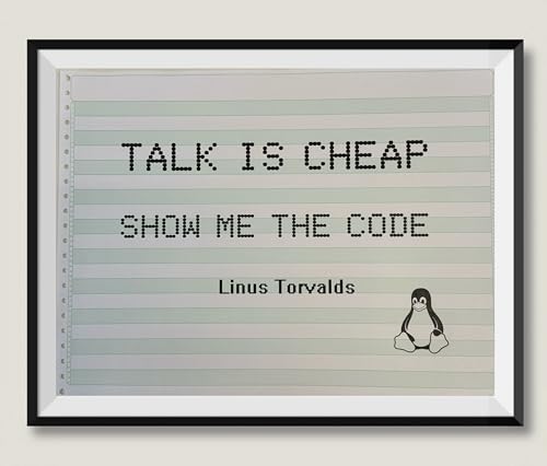 “Talk is Cheap, Show Me The Code” Wall Art Print - Unframed 15x11 Inch Poster | Linus Torvalds Quote | Motivational Wall Decor for Programmers, Developers, and Tech Enthusiasts