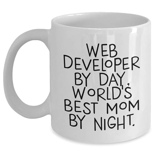 Web Developer Gifts World's Best Mom By Night White Coffee Mug, 11oz or 15oz Capacity, Christmas Unique Gift for Male or Female Friends, Coworkers, or Family - Funny Quote