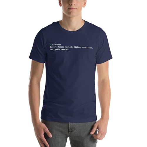 Developers Threads Developer t-Shirt: git rebase Error: rebase Failed. History rewritten, but Guilt Remains Navy