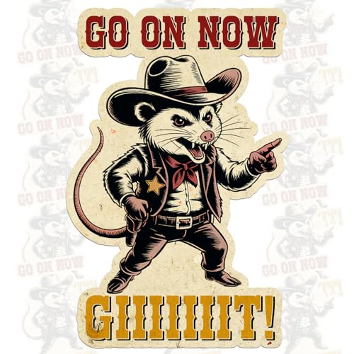Go On Now Git Sticker Cowboy Opossum Western Yeehaw Animal Meme Decal Waterproof Vinyl Decal for Water Bottles Tumbler Laptop Hard Hat Car Kindle Gifts for Girl Boy
