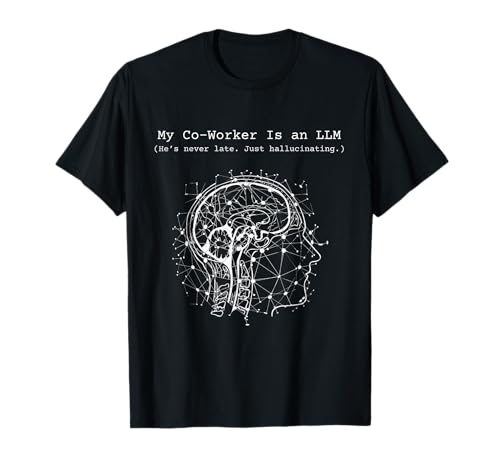 Funny AI Design – LLM Joke for Developers –Software Engineer T-Shirt