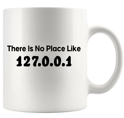 Panvola There Is No Place Like 127.0.0.1 Programmer Gifts For Husband Boyfriend Brother Localhost Coder IT Programming Students Teacher Software Engineer Gifts Ceramic Mug 11 oz White