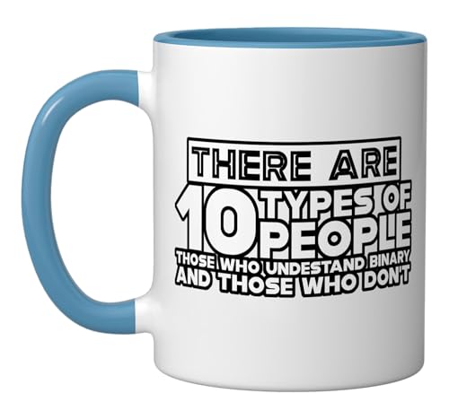 There Are 10 Types Of People, Binary Joke - Ceramic Mug, Blue/White