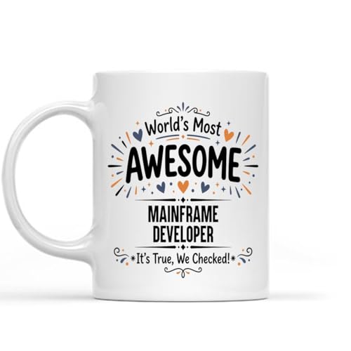 Funny Mainframe Developer Coffee Mug - World's Most Awesome Idea Gift for Mainframe Developer - Humor Cup for Men Women Mom Dad, Birthday Christmas Appreciation