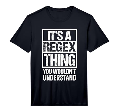 It's A Regex Thing You Wouldn't Understand Computer Science Performance T-Shirt