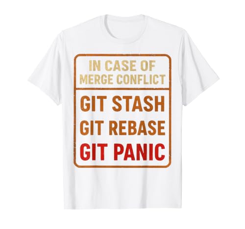 Vintage in case of Merge Conflict git stash git rebase git T-Shirt