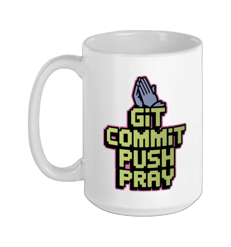 Git Commit Push Pray - Version Control Joke Ceramic Mug, White, 15oz