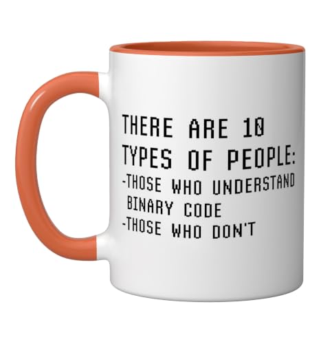 There Are 10 Types Of People Those Who Understand Binary Ceramic Mug, Orange/White, 11oz