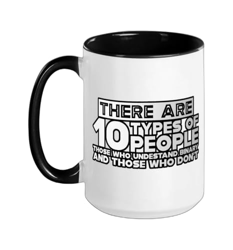There Are 10 Types Of People, Binary Joke - Ceramic Mug, Black/White, 15oz