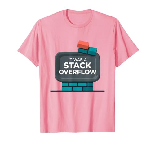 It Was A Stack Overflow Funny Tech Support Programmer Gift T-Shirt, Men, Pink, X-Large