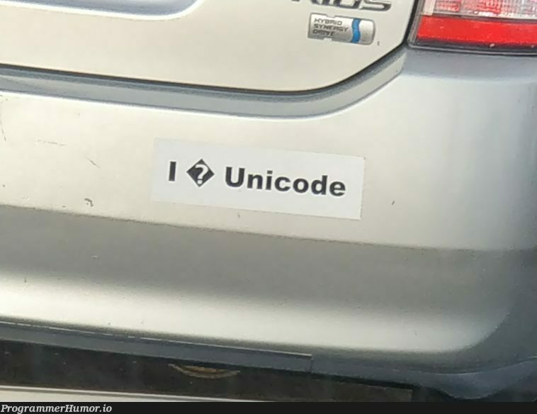 This bumper sticker | ProgrammerHumor.io