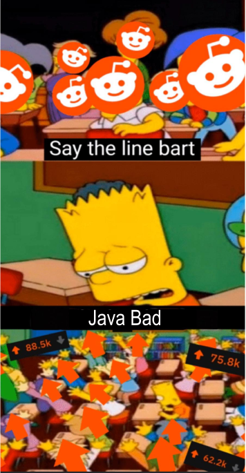 Haha Java Bad | java-memes | ProgrammerHumor.io