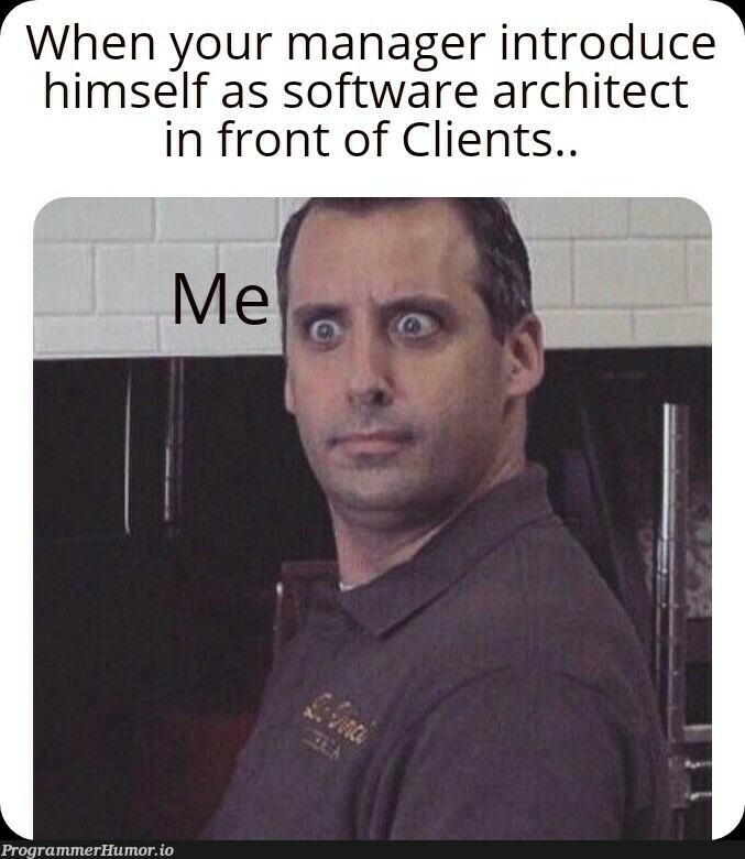 What...What.... | software-memes, cli-memes, manager-memes | ProgrammerHumor.io