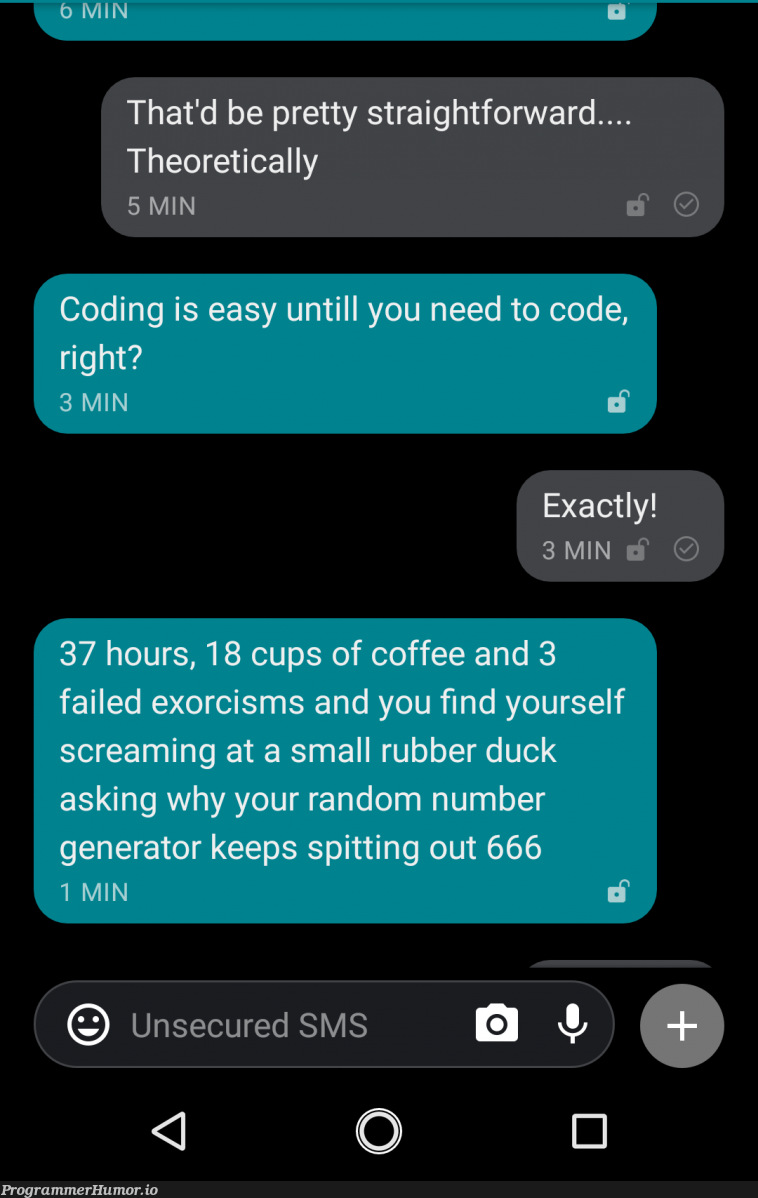 My non-coder friend is experiencing code for the first time.... | coding-memes, code-memes, coder-memes, random-memes | ProgrammerHumor.io