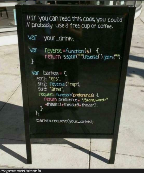 Secret message for free coffee | code-memes, try-memes | ProgrammerHumor.io
