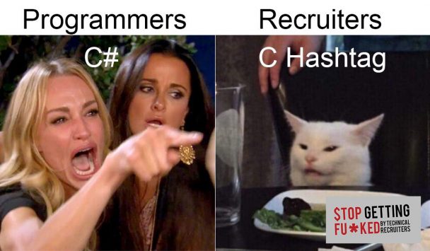 C Hashtag | programmer-memes, program-memes, c-memes, recruiters-memes, recruit-memes | ProgrammerHumor.io