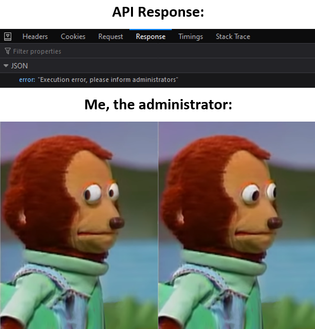 when your API asks you to inform yourself | api-memes | ProgrammerHumor.io