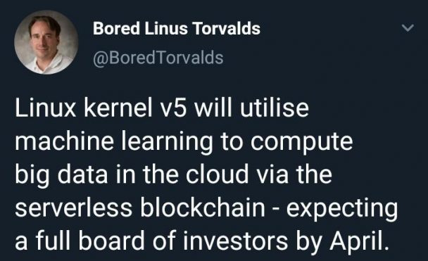 An accurate summary of the tech industry in one tweet: | tech-memes, linux-memes, ux-memes, machine learning-memes, server-memes, try-memes, loc-memes, machine-memes, lock-memes, data-memes, blockchain-memes, cloud-memes, mac-memes, big data-memes, kernel-memes | ProgrammerHumor.io