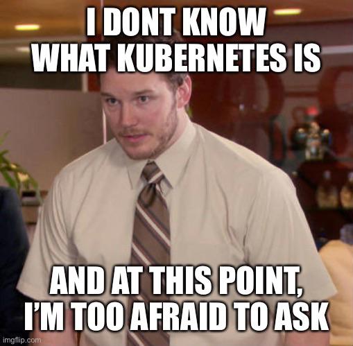 Every Job Posting = 10 yr kubernetes experience | kubernetes-memes | ProgrammerHumor.io