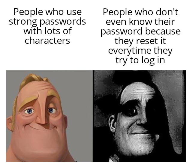 Nobody knows your password if you crush your keyboard with a rolling pin | try-memes, password-memes, IT-memes, rds-memes | ProgrammerHumor.io
