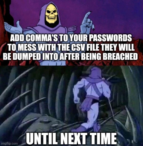 Saw this, had to share here | password-memes, csv-memes, rds-memes, cs-memes | ProgrammerHumor.io