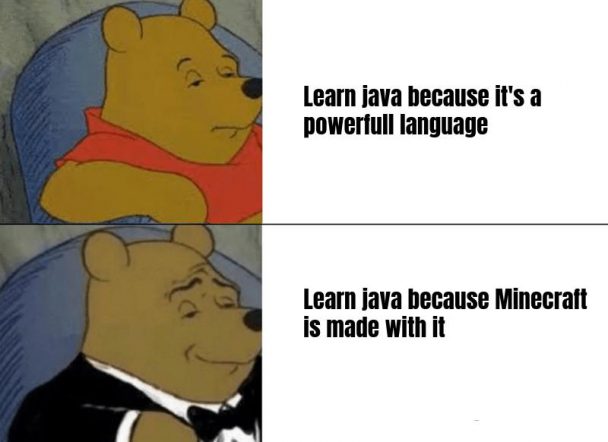 Motivation to learn java | java-memes, IT-memes, language-memes | ProgrammerHumor.io