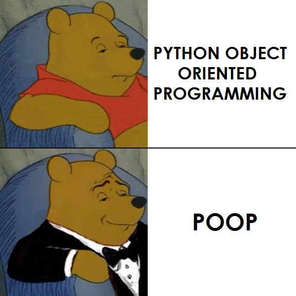 Do you like OOP? | programming-memes, python-memes, program-memes, object-memes, oop-memes | ProgrammerHumor.io