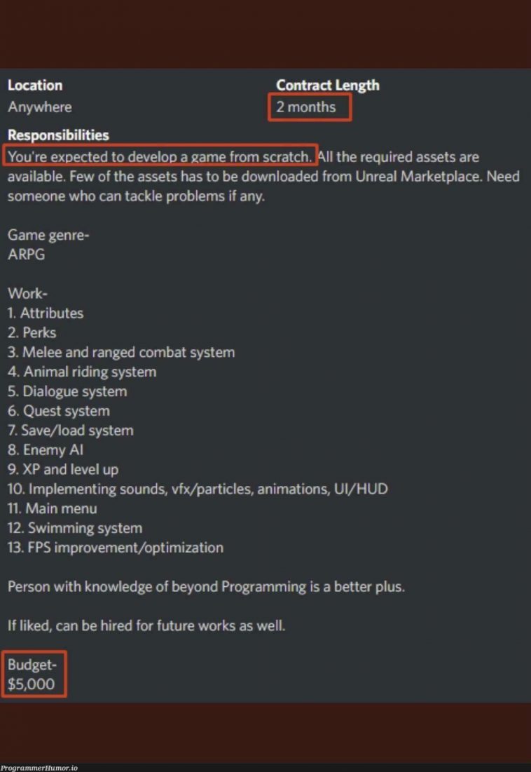 Wow! $5,000 dollars for developing a whole game from scratch in 2 months! –  ProgrammerHumor.io