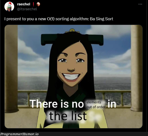 You wil always remember bubble sort : r/ProgrammerHumor