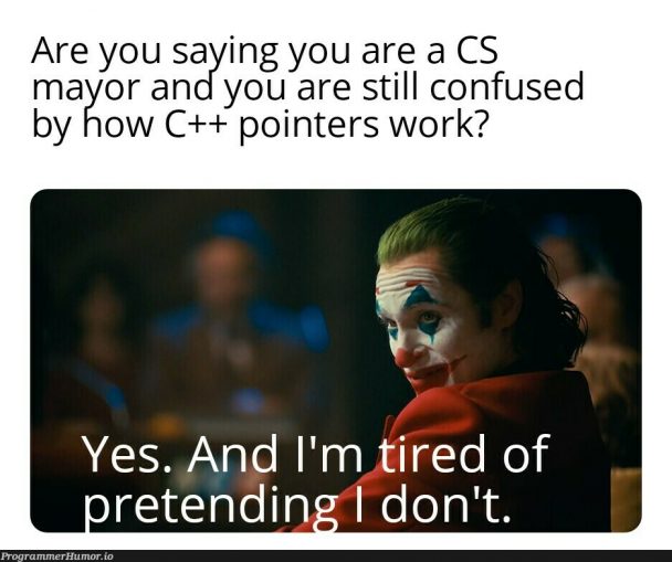 Pointer course in meme format : r/ProgrammerHumor